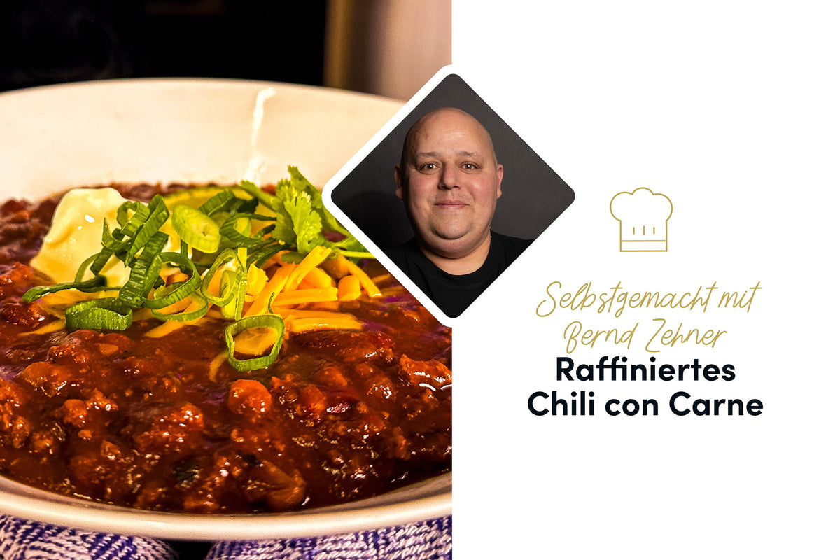 Chili con Carne nach Bernd Zehners Rezept: Raffiniert, neu und unwiderstehlich lecker